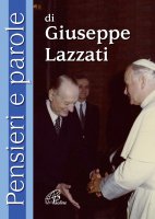 Pensieri e parole di Giuseppe Lazzati - Giuseppe Lazzati, Olimpia Cavallo