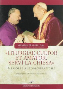 Copertina di '"Liturgiae cultor et amator, servì la Chiesa"'