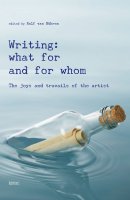 Writing: what for and from whom - Ralf van Bühren