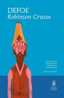 Robinson Crusoe. Ediz. integrale - Defoe Daniel