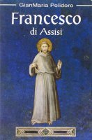 Francesco d'Assisi - Polidoro Gianmaria