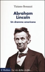 Copertina di 'Abraham Lincoln. Un dramma americano'