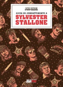 Copertina di 'I 400 calci presenta: guida da combattimento a Sylvester Stallone'