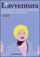 L' avventura. International journal of Italian film and media landscapes (2015). Ediz. bilingue