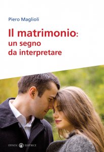 Copertina di 'Il matrimonio: un segno da interpretare'