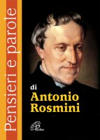 Pensieri e parole di Antonio Rosmini - Olimpia Cavallo