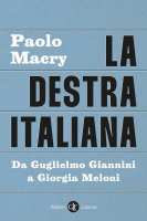 La destra italiana - Paolo Macry