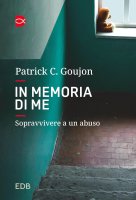 In memoria di me - Patrick C. Goujon