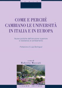 Copertina di 'Come e perch cambiano le universit in Italia e in Europa'
