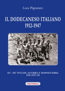Copertina di 'Il Dodecaneso italiano 1912-1947'