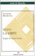Dopo la virt�. Saggio di teoria morale - MacIntyre Alasdair