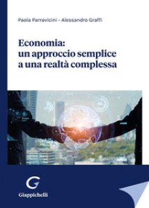 Copertina di 'Economia: un approccio semplice a una realt complessa'
