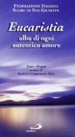 Eucaristia alba di ogni autentico amore - Federazione Italiana Suore di San Giuseppe