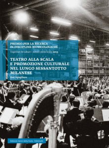 Copertina di 'Teatro alla Scala e promozione culturale nel lungo Sessantotto milanese'
