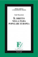 Il diritto nella fiaba popolare europea - Emil Mazzoleni