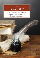 Ultime lettere di Jacopo Ortis - Ugo Foscolo