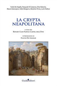 Copertina di 'La crypta neapolitana'