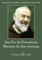 San Pio da Pietrelcina - Francesco Guarino, Marcello Stanzione