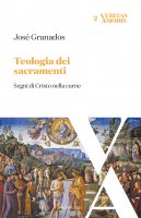 Teologia dei sacramenti - José Granados