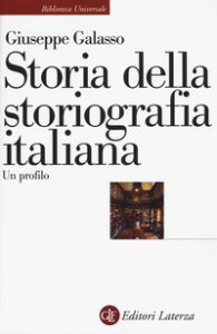 Copertina di 'Storia della storiografia italiana. Un profilo'