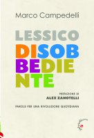 Lessico disobbediente - Marco Campedelli