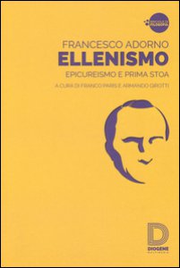 Copertina di 'Ellenismo. Epicureismo e prima stoa'