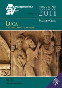 Copertina di 'Luca, il vangelo del viandante. CD Audio formato MP3'