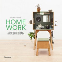 Copertina di 'Homework. Soluzioni di design per lavorare da casa'