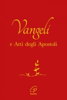 Vangeli e Atti Degli Apostoli. Rosso e oro - Conferenza Episcopale Italiana