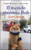 Il mondo secondo Bob - Bowen James