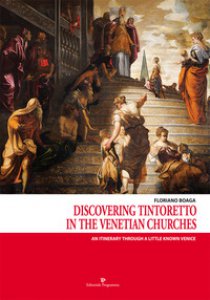 Copertina di 'Discovering Tintoretto in the venetian churches. An itinerary through a little known Venice'