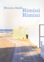 Rimini Rimini. Ediz. italiana e inglese - Baldi Monica