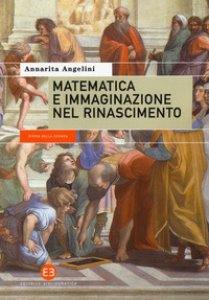 Copertina di 'Matematica e immaginazione nel Rinascimento'