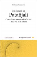 Gli esercizi di Patañjali - Federico Squarcini