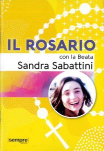 Copertina di 'Il rosario con la beata Sandra Sabattini'