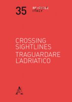 Crossing sightlines-Traguardare l'Adriatico