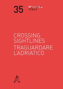 Copertina di 'Crossing sightlines-Traguardare l'Adriatico'