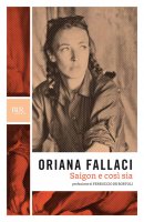 Saigon e così sia - Oriana Fallaci