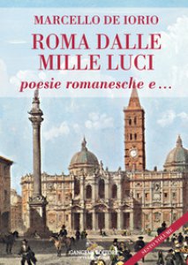 Copertina di 'Roma dalle mille luci. Poesie romanesche e...'