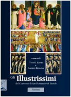 Gli «illustrissimi» del Convento di San Domenico di Fiesole - Centi Tito S., Belloni Angelo