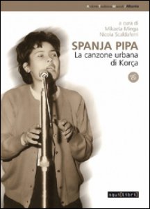 Copertina di 'Spanja pipa. La canzone urbana di Kora. Con CD Audio'