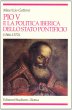 Pio V e la politica iberica dello Stato pontificio (1566-1572) - Gattoni Maurizio