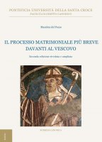 Il processo matrimoniale più breve davanti al Vescovo - Massimo Del Pozzo