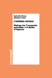 Copertina di 'L'impresa sociale. Dialogo tra l'economia aziendale e il diritto d'impresa'