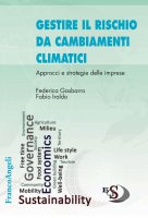 Gestire il rischio da cambiamenti climatici - Federica Gasbarro, Fabio Iraldo