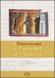 I francescani e l'uso del denaro - Cacciotti Alvaro, Melli Maria