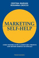 Marketing self-help - Cristina Mariani, Rosanna Crocco