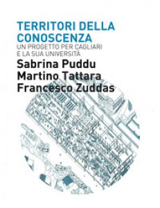 Copertina di 'Territori della conoscenza. Un progetto per Cagliari e la sua universit'