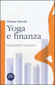 Copertina di 'Yoga e finanza. Insospettabili interazioni'