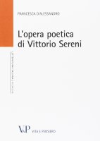 L'opera poetica di Vittorio Sereni - D'Alessandro Francesca